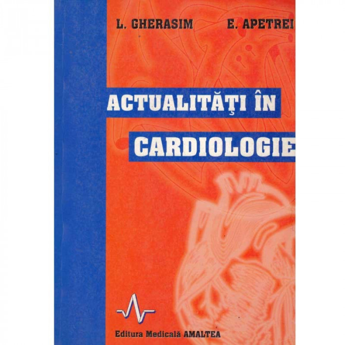 L. Gherasim, E. Apetrei - Actualitati in cardiologie - 134580