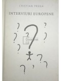 Cristian Preda - Interviuri europene (Editia: 2014)