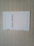 VEAC TANAR - George Lesnea - Editura Viata Romaneasca, 1931 111 p., Nemira