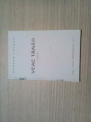VEAC TANAR - George Lesnea - Editura Viata Romaneasca, 1931 111 p. foto