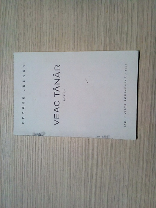 VEAC TANAR - George Lesnea - Editura Viata Romaneasca, 1931 111 p.