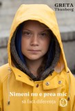 Nimeni nu e prea mic sa faca diferenta | Greta Thunberg, Seneca Lucius Annaeus