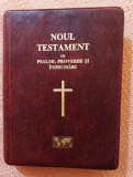 Noul Testament cu psalmi, proverbe si indrumari - Liga Bibliei, 2007, Alta editura