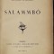 SALAMMBO par GUSTAVE FLAUBERT , 1921 , LEGATURA SEMNATA JEAN VAILLANT *