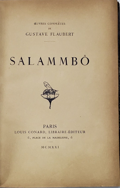 SALAMMBO par GUSTAVE FLAUBERT , 1921 , LEGATURA SEMNATA JEAN VAILLANT *