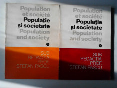 Populatie Si Societate Studii De Demografie Istorica (Vol.3 si 4) - Stefan Pascu foto