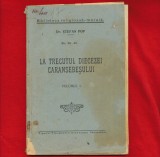 &quot;La trecutul diecezei Caransebesului&quot; , Volumul I, Dr. Stefan Pop - 1932