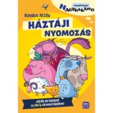 H&aacute;zt&aacute;ji nyomoz&aacute;s - J&aacute;t&eacute;k &eacute;s kaland a j &eacute;s ly &uacute;tvesztőj&eacute;ben - Kov&aacute;cs Attila
