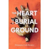 Heart Is a Burial Ground