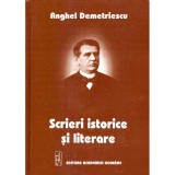 Anghel Demetriescu - Scrieri istorice si literare - 109161