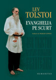 Evanghelia pe scurt - Hardcover - Lev Tolstoi - Humanitas