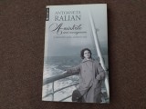 Antoaneta Ralian - Amintirile unei nonagenare. Calatoriile mele, scriitorii mei