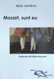Mazart, Sunt Eu - Max Geneve, RAZESU, Beletristica, Biografii, Romana, 2006, Editura RAZESU