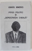 PITICII POLITICI SI &#039; DEMOCRATIA CHEALA &#039; de COSTEL IONESCU , 1997
