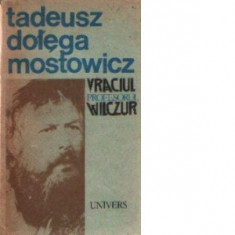 Tadeusz Dolega Mostowicz - Vraciul * Profesorul Wilczur