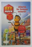 BEE MOVIE , POVESTEA UNEI ALBINE , ALERTA IN LUMEA MIERII ! , text de JENNIFER FRANTZ , ilustratii de STEVEN E. GORDON si KANILA TRIPP , 2007