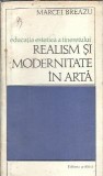 Carte Marcel Breazu - Realism si Modernitate in Arta, Editia 1973