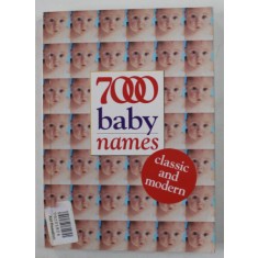 7000 BABY NAMES - CLASSIC AND MODERN , 2001