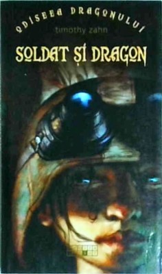 Timothy Zahn - Soldat si dragon foto