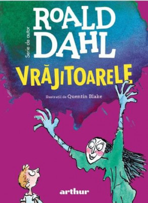 Vrajitoarele &amp;ndash; Roald Dahl foto