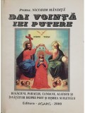 Nicodim Mandita - Dai vointa iei putere (Editia: 2000)