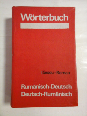 WORTERBUCH Rumanisch-Deutsch * Deutsch-Rumanisch - Maria Iliescu * Al. Roman foto