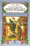 Cumpara ieftin Cele Mai Frumoase Povesti Mitologice - H.S. Bres, Editura Vremea, Bucuresti, 157 Pagini