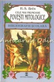 Cele Mai Frumoase Povesti Mitologice - H.S. Bres