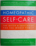 Homeopathic self-care. The Quick and Easy Guide for the Whole Family &ndash; Robert Ullman, Judyth Reichenberg-Ullman