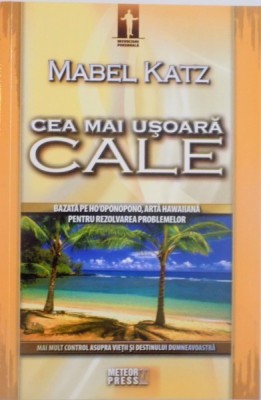 CEA MAI USOARA CALE de MABEL KATZ, 2009 foto