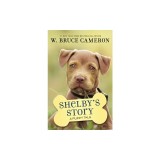 Shelby's Story: A Dog's Way Home Tale