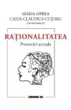 Rationalitatea. Provocari actuale - Maria Oprea, Caius-Claudius Cutaru