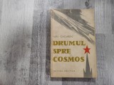 Drumul spre cosmos de Iuri Gagarin