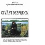 Cuvant despre om - Sfantul Ignatie Briancianinov