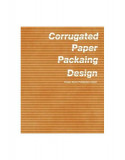 Corrugated Paper Packaing Design - Paperback brosat - Germ&aacute;n &Uacute;car - Design Media Publishing Limited