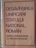 Desavarsirea Unificarii Statului National Roman Unirea Transi - Colectiv ,303510