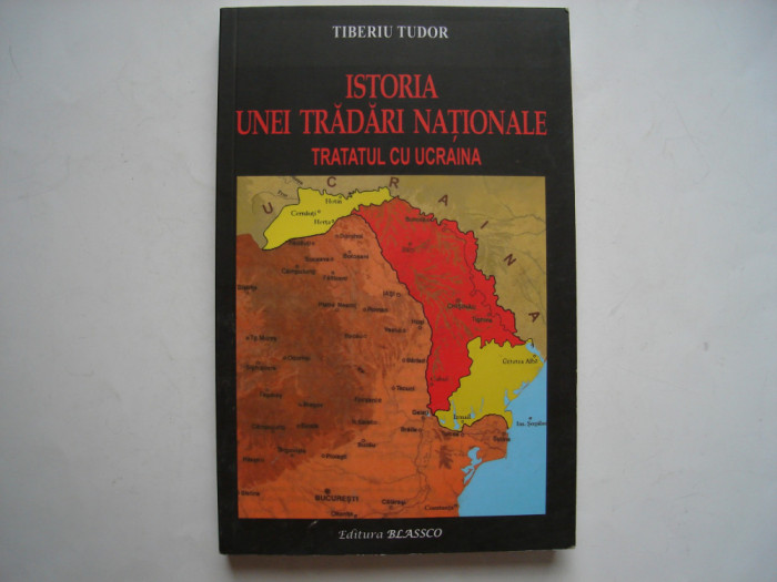 Istoria unei tradari nationale. Tratatul cu Ucraina - Tiberiu Tudor