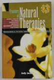 FRONTIERS OF NATURAL THERAPHIES by JUDY JACKA , 2005 * PREZINTA INSEMNARI