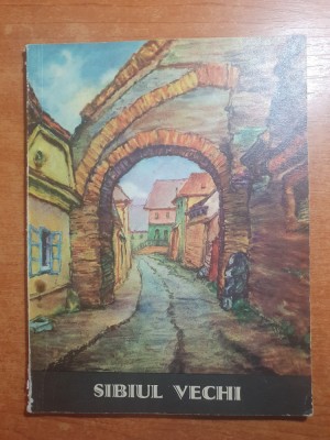 sibiul vechi - anii &amp;#039;60 - &amp;#039;70 foto