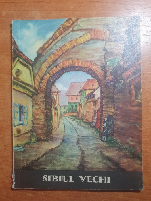 sibiul vechi - anii '60 - '70