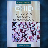 GHID ORTOGRAFIC ORTOEPIC SI MORFOLOGIC - SERGIU DRINCU