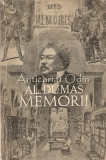 Cumpara ieftin Memorii - Al. Dumas, 1991, Dumitru Tepeneag