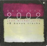 Jean-Michel Jarre - Sessions 2002 + 9 Bonus Tracks, CD