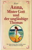 Anna, Mister Gott und der unglaubige Thomas