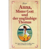 Anna, Mister Gott und der unglaubige Thomas
