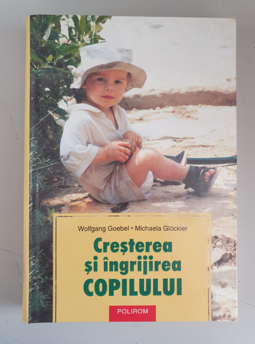 Wolfgang Goebel - Cresterea si ingrijirea copilului