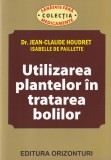 Dr. Jean-Claude Houdret, Isabelle de Paillette - Utilizarea plantelor in