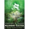 M&Aacute;SODIK &Eacute;LETEK - ALEXANDER G. THOMAS