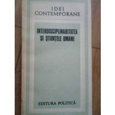 Interdisciplinitatea Si Stiintele Umane - Necunoscut ,279322