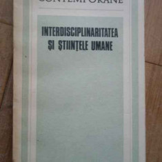 Interdisciplinitatea Si Stiintele Umane - Necunoscut ,279322